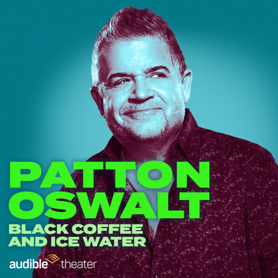 Patton Oswalt: Black Coffee and Ice Water